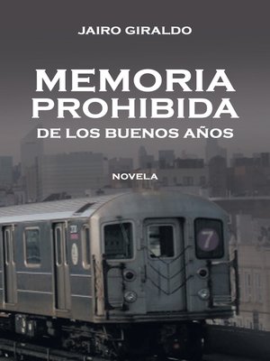 cover image of Memoria Prohibida De Los Buenos Años
